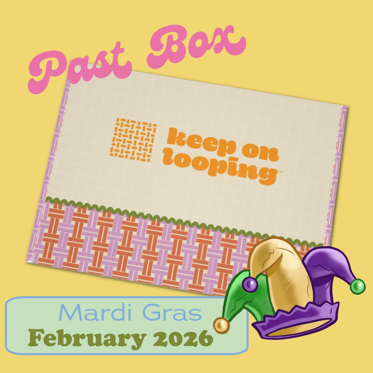 February 2026 - Mardi Gras - KOL Box-Past KOL Boxes-Keep On Looping-Acorns & Twigs