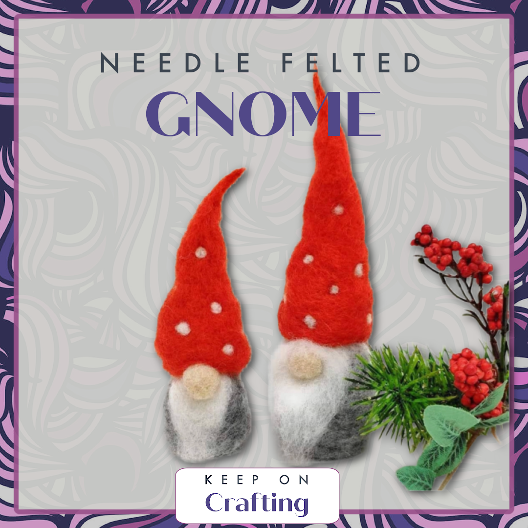 Gnome Needle Felting Class-KOC-Keep On Crafting-Acorns &amp; Twigs
