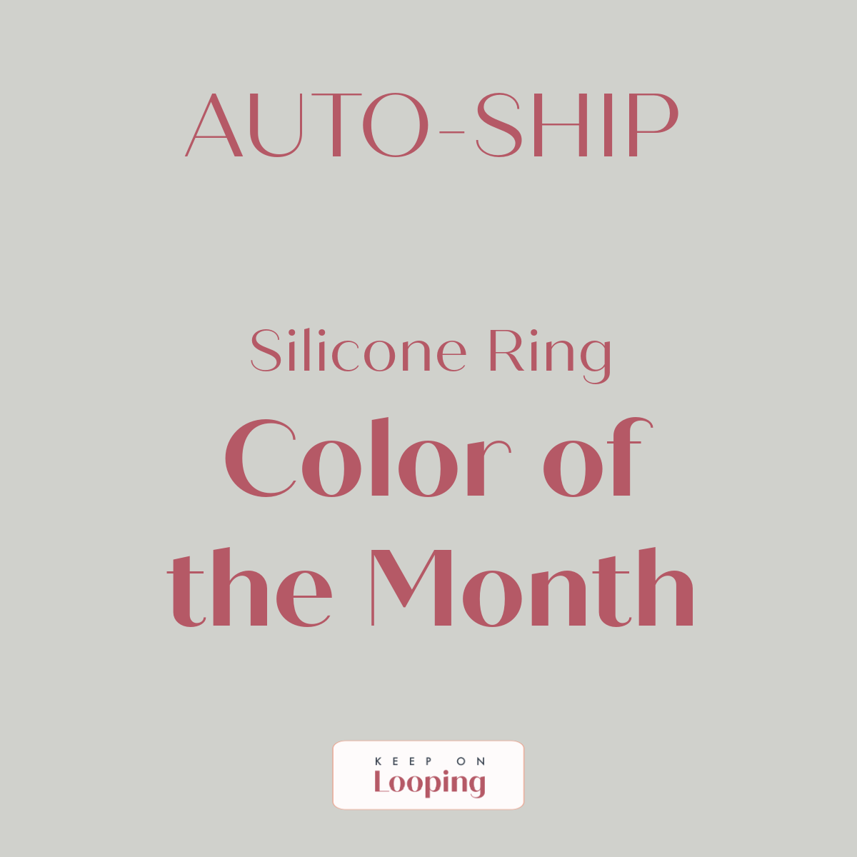 Silicone Rings Subscription-Silicone Ring-Keep On Looping-Acorns & Twigs